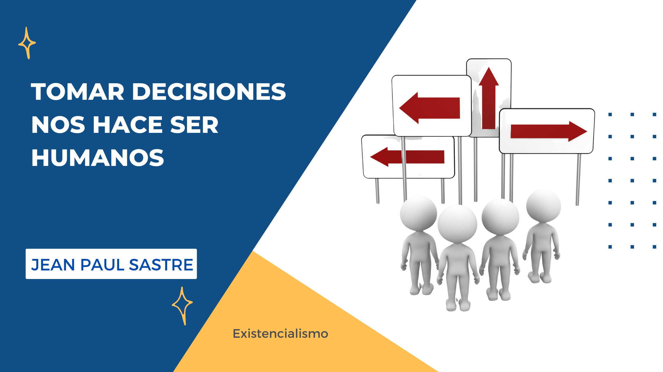 Sartre y la condena de la libertad_Toma decisiones